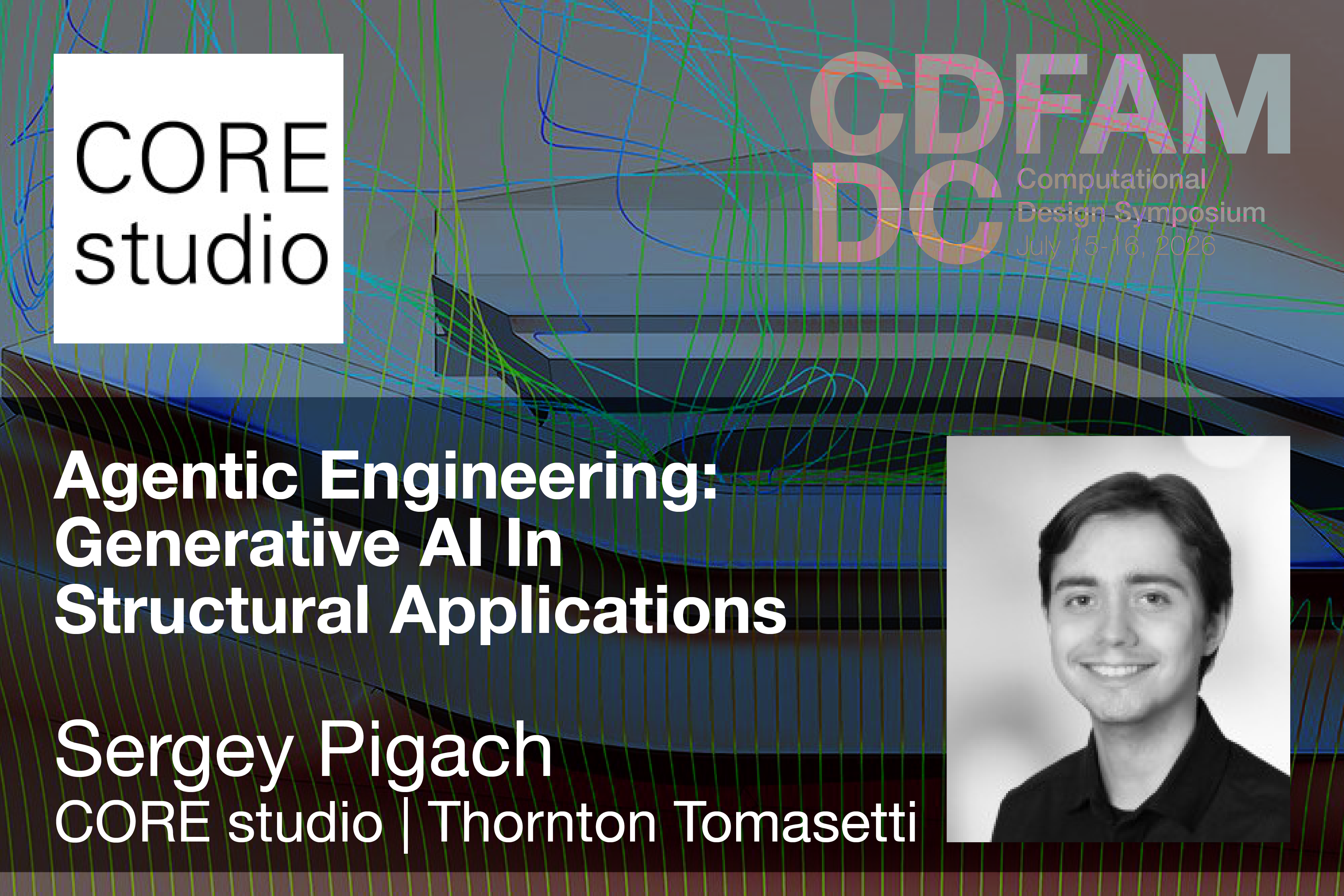 Agentic Engineering: Generative AI In Structural Applications – Sergey Pigach